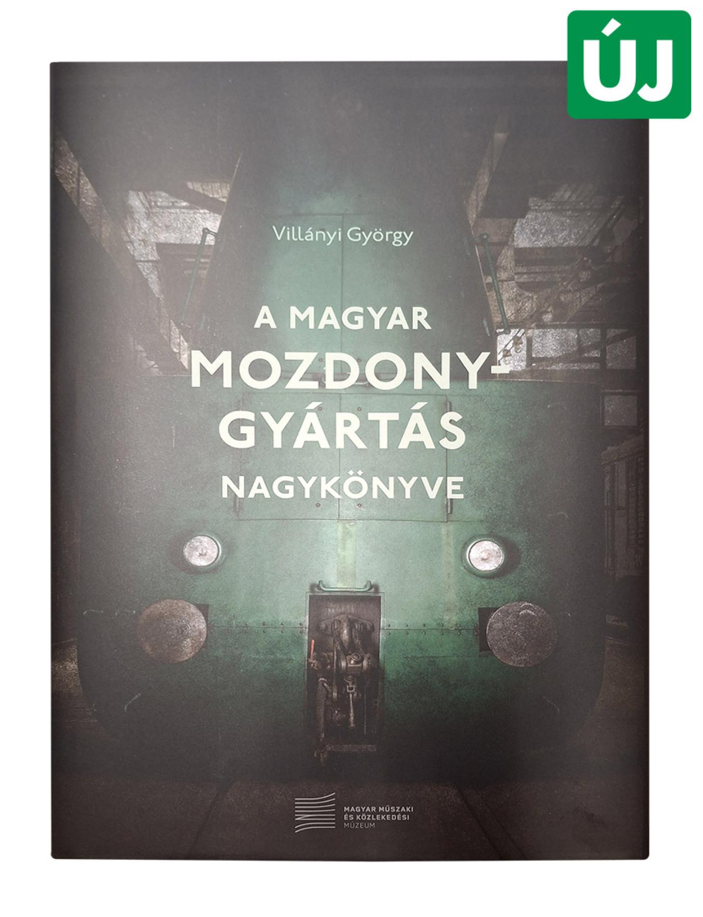 A magyar mozdonygyártás nagykönyve