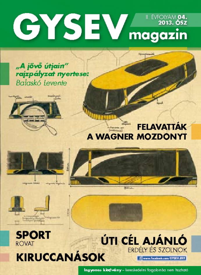 GYSEV Magazin - II. évfolyam 04 / 2013 ősz