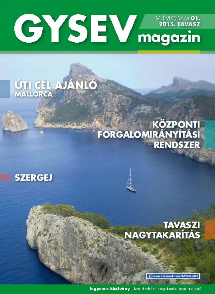 GYSEV Magazin - IV. évfolyam 01 / 2015 tavasz