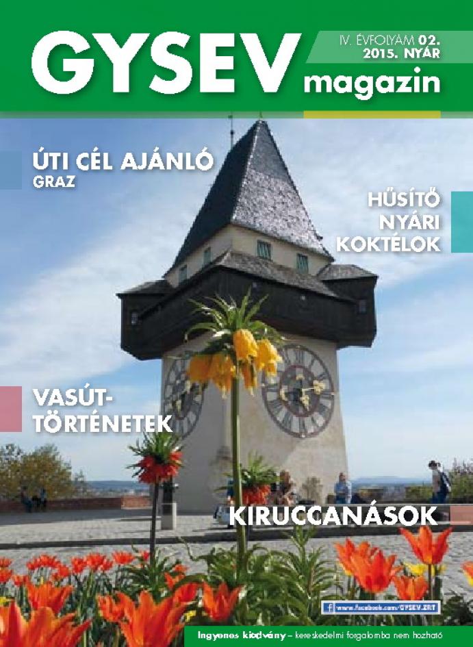 GYSEV Magazin - IV. évfolyam 02 / 2015 nyár
