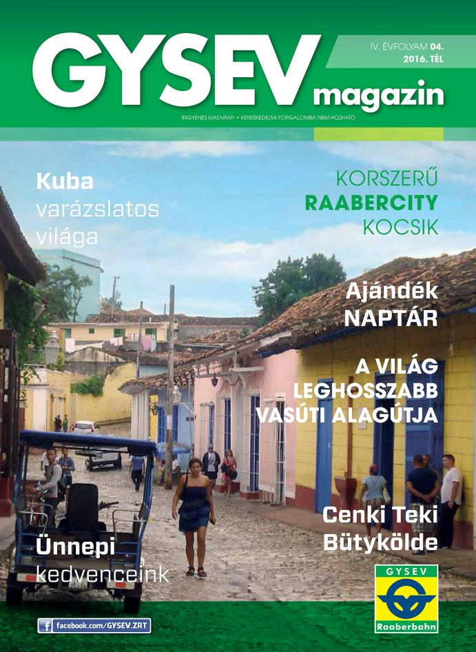 GYSEV Magazin - V. évfolyam 04 / 2016 tél