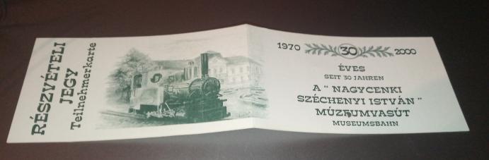 Nagycenki Széchenyi Múzeumvasút 30 éves évfordulója alkalmából kiadott részvételi jegy_2003. 10. 11. különvonat - Petrás Bence